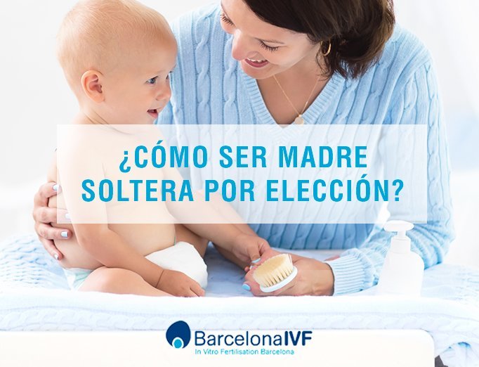 Ser madre soltera por elección
