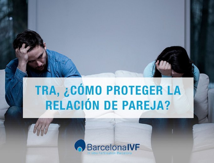 TRA o tratamientos de reproducción asistida TRA Relación de pareja