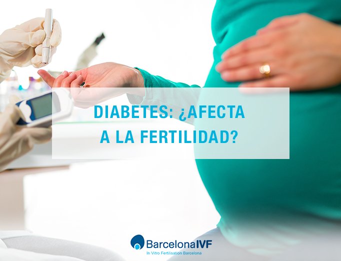 afecta la diabetes a la fertilidad