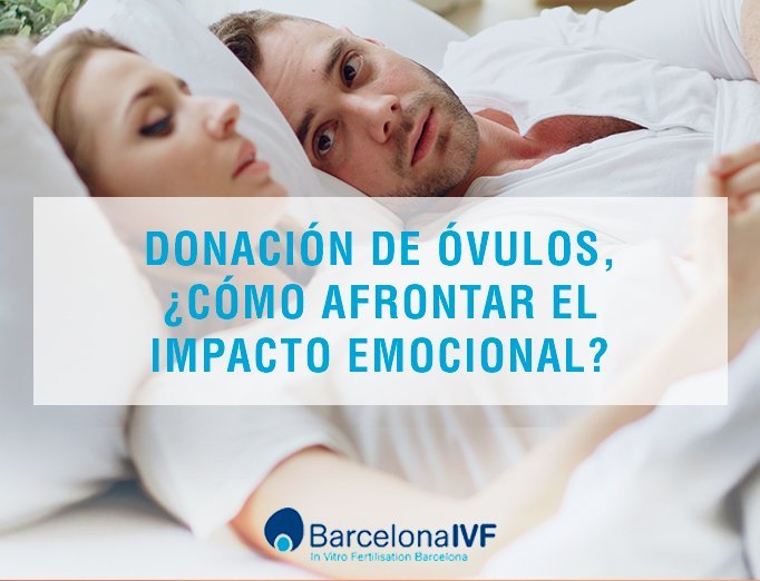 Donación de óvulos, ¿cómo afrontar el impacto emocional?