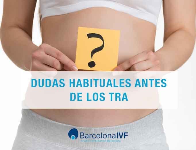 TRA: Tratamientos de Reproducción Asistida DUDAS TRA